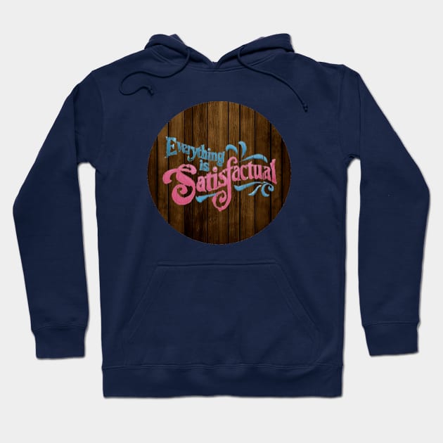 Satisfactual Hoodie by TreyLemons